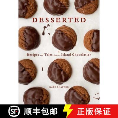 【3-4周达】Desserted : Recipes and Tales from an Island Chocolatier [9780892729913]
