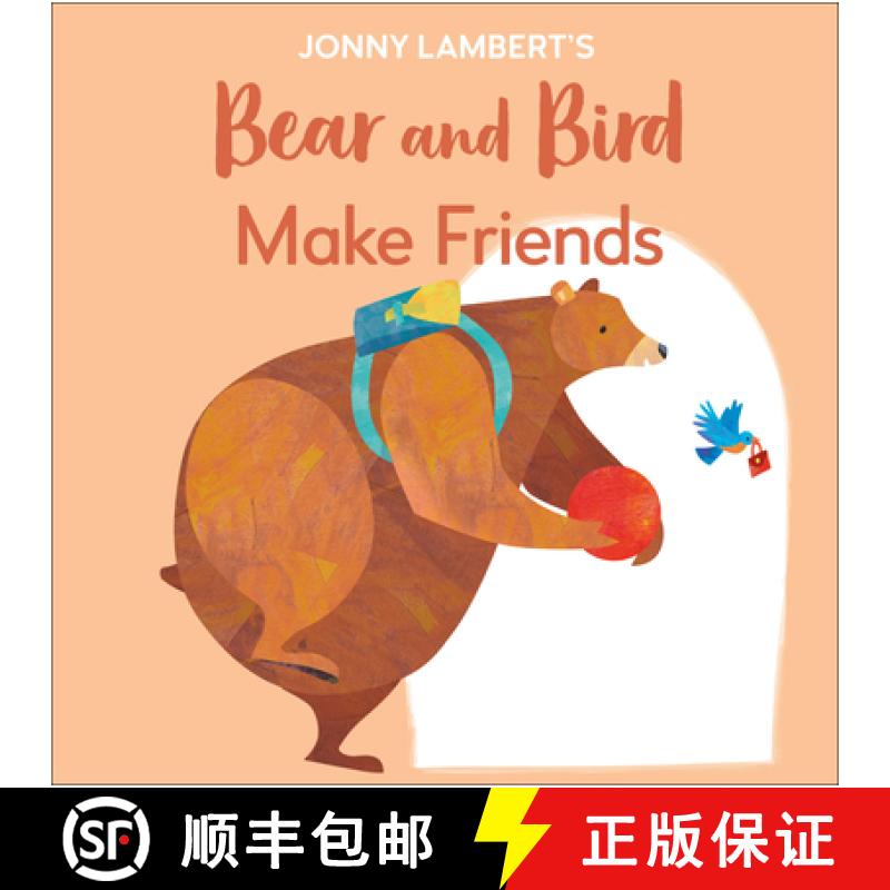 【3-4周达】Jonny Lambert's Bear and Bird: Make Friends: Even Bears Get Nervous Before Starting School [9780744056754]