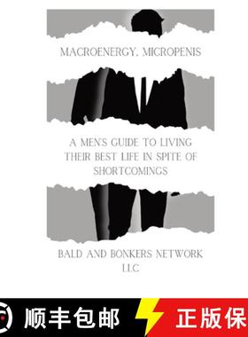 【3-4周达】Macroenergy, Micropenis: A Men's Guide to Living Their Best Life in Spite of Shortcomings [9781088275900]