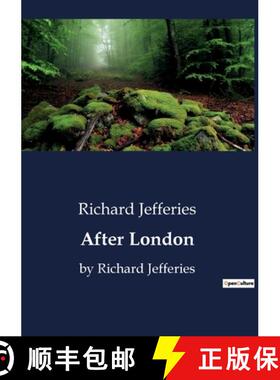 预订 After London: by Richard Jefferies [9791041800315]