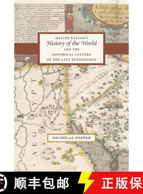 【3-4周达】Walter Ralegh`s History of the World and the Historical Culture of the Late Renaissance [9780226213965]