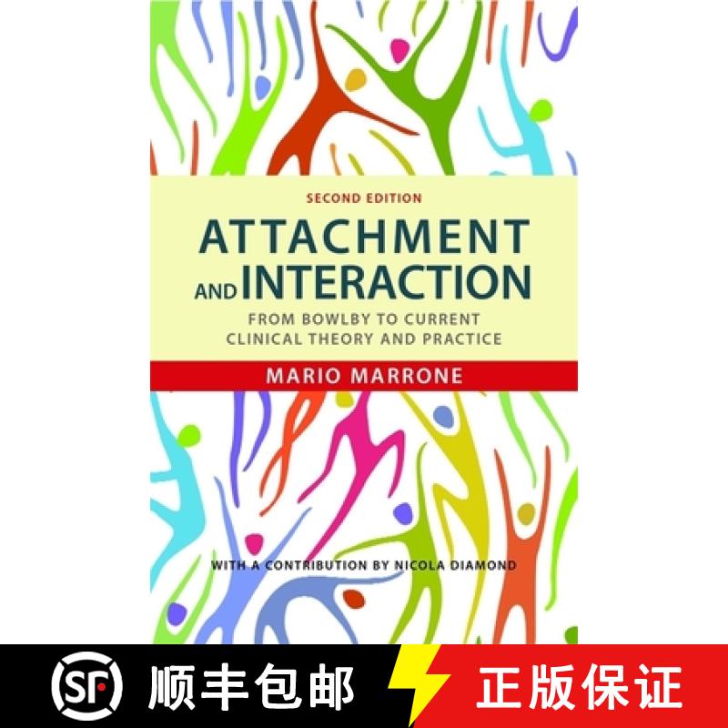 【3-4周达】Attachment and Interaction: From Bowlby to Current Clinical Theory and Practice Second Edi... [9781849052092]