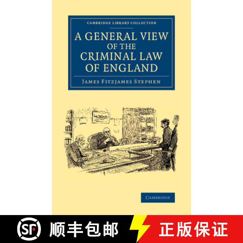 【3-4周达】General View of the Criminal Law of England: - A General View of the Criminal Law of England [9781108060936]