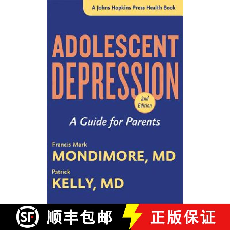 【3-4周达】Adolescent Depression: A Guide for Parents [9781421417899]
