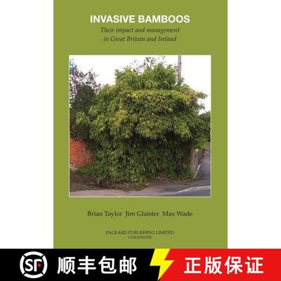 【3-4周达】Invasive Bamboos 2021: Their Impact and Management in Great Britain and Ireland [9781853411434]