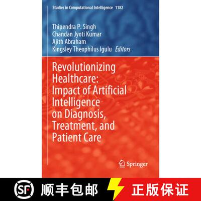 【3-4周达】Revolutionizing Healthcare: Impact of Artificial Intelligence on Diagnosis, Treatment, and... [9783031808159]