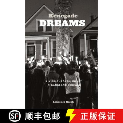 【3-4周达】Renegade Dreams – Living through Injury in Gangland Chicago [9780226032719]