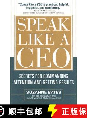 【3-4周达】Speak Like a CEO: Secrets for Commanding Attention and Getting Results: Secrets for Commun... [9780071451512]