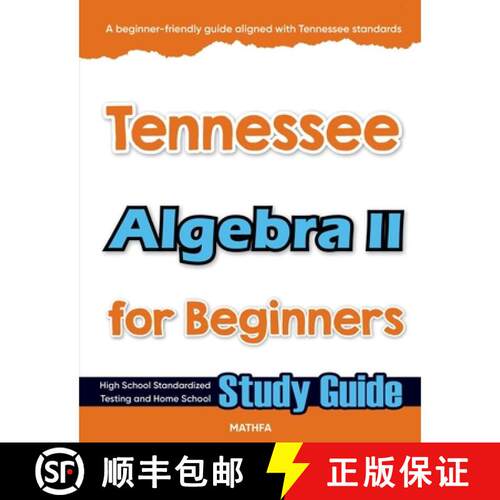 【3-4周达】Tennessee Algebra II for Beginners: High School Standardized Testing and Home School Study... [9781636205960]
