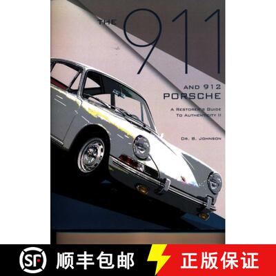【3-4周达】The 911 and 912 Porsche, a Restorer's Guide to Authenticity II [9780929758305]