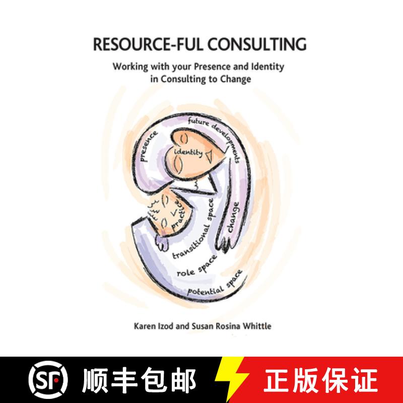 【3-4周达】Resource-Ful Consulting : Working with Your Presence and Identity in Consulting to Change [9780367102203]