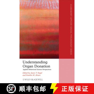 【3-4周达】Understanding Organ Donation - Applied Behavioral Science Perspectives [Wiley心理学] [9781405192132]