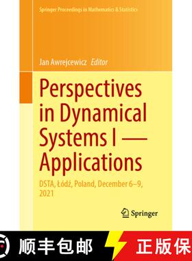 【3-4周达】Perspectives in Dynamical Systems I -- Applications: Dsta, Lódź, Poland, December 6-... [9783031564918]