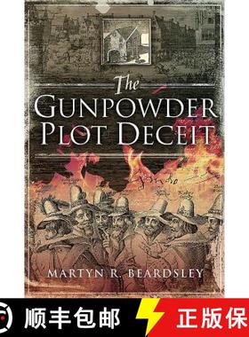 【3-4周达】The Gunpowder Plot Deceit [9781526725684]