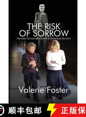 【3-4周达】The Risk of Sorrow: Intimate Conversations with a Holocaust Survivor [9781685135492]