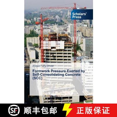 预订 Formwork Pressure Exerted by Self-Consolidating Concrete (SCC) [9783639719161]