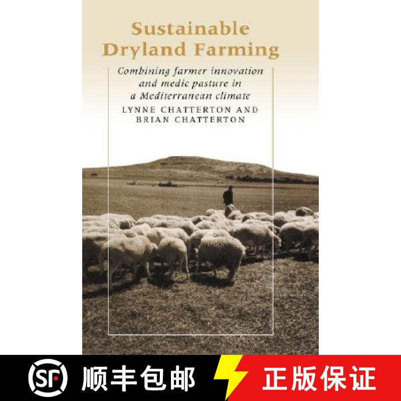 【3-4周达】Sustainable Dryland Farming: Combining Farmer Innovation and Medic Pasture in a Mediterran... [9780521331418]
