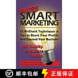 【3-4周达】More Smart Marketing: 52 More Brilliant Tips & Techniques to Boost Your Profits and Expand... [9780615869544]