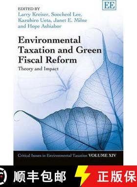 【3-4周达】Environmental Taxation and Green Fiscal Reform - Theory and Impact: Theory and Impact [9781783478163]