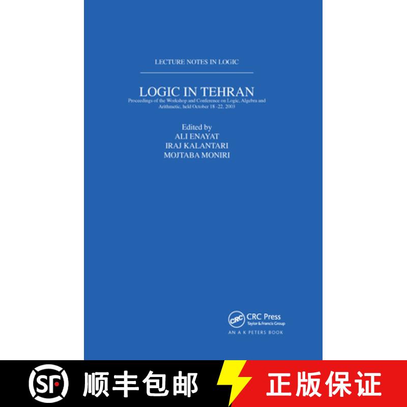 【3-4周达】Logic in Tehran: Proceedings of the Workshop and Conference on Logic, Algebra, and Arithme... [9781568812960]