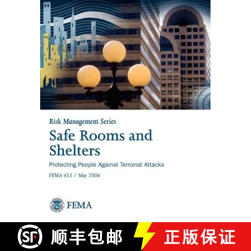 【2-3周达】Safe Rooms and Shelters: Protecting People Against Terrorist Attacks Fema 453 (Risk Manage... [9781782661191]