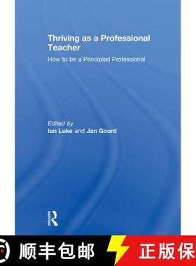 【3-4周达】Thriving as a Professional Teacher: How to be a Principled Professional [9781138636088]