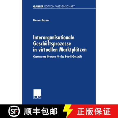 【3-4周达】Interorganisationale Geschäftsprozesse in virtuellen Marktplätzen : Chancen und Grenzen ... [9783824474059]