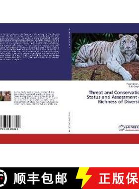 预订 Threat and Conservation Status and Assessment of Richness of Diversity [9783659933301]