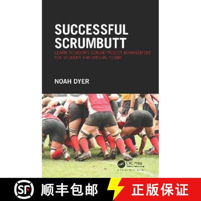 【3-4周达】精装 Successful ScrumButt: Learn to Modify Scrum Project Management for Student and Virtua... [9781138032958]