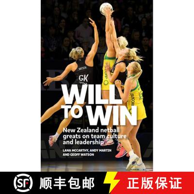 【3-4周达】Will to Win: New Zealand Netball Greats on Team Culture and Leadership [9780995113558]