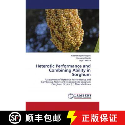 预订 Heterotic Performance and Combining Ability in Sorghum [9786203025965]