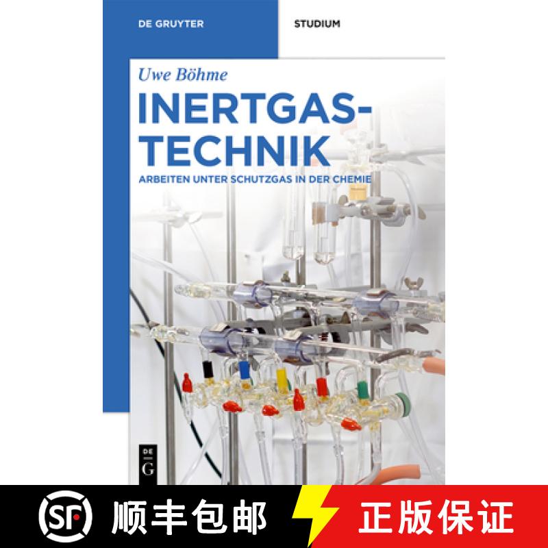 【3-4周达】Inertgastechnik: Arbeiten Unter Schutzgas in Der Chemie [9783110627039]