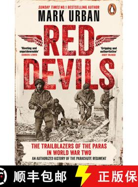 【3-4周达】Red Devils: The Trailblazers of the Parachute Regiment in World War Two: An Authorized His... [9780241995228]