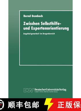 【3-4周达】Zwischen Selbsthilfe- und Expertenorientierung : Angehörigenarbeit im Drogenbereich [9783824440641]