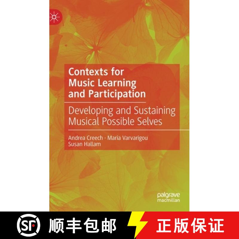 【2-3周达】Contexts for Music Learning and Participation : Developing and Sustaining Musical Possible... [9783030482619]
