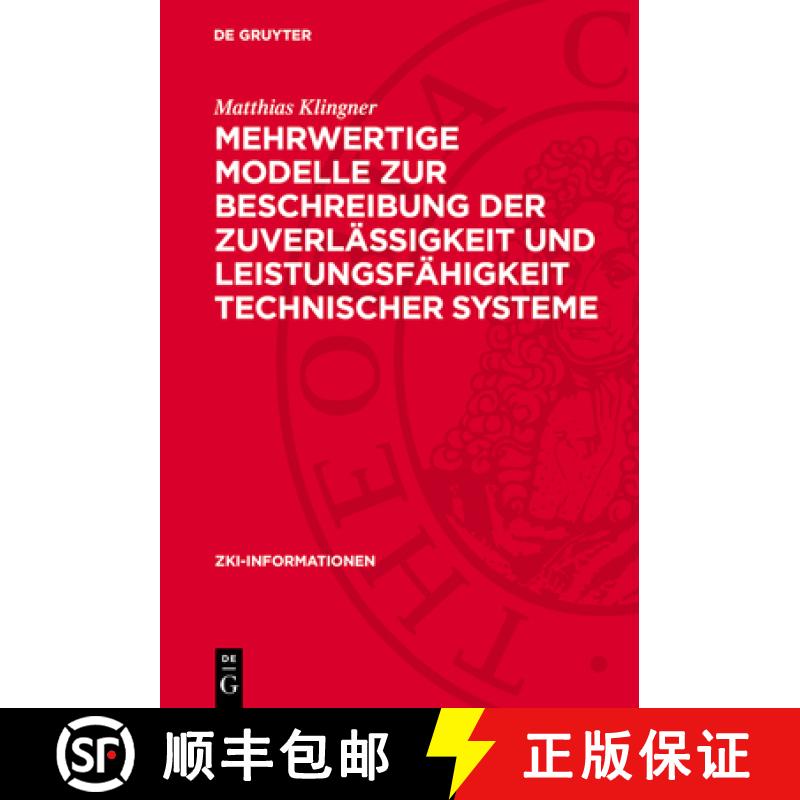 【3-4周达】Mehrwertige Modelle Zur Beschreibung Der Zuverlässigkeit Und Leistungsfähigkeit Technisc... [9783112753408]
