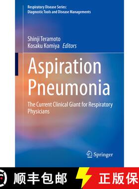 【3-4周达】Aspiration Pneumonia: The Current Clinical Giant for Respiratory Physicians [9789811545054]