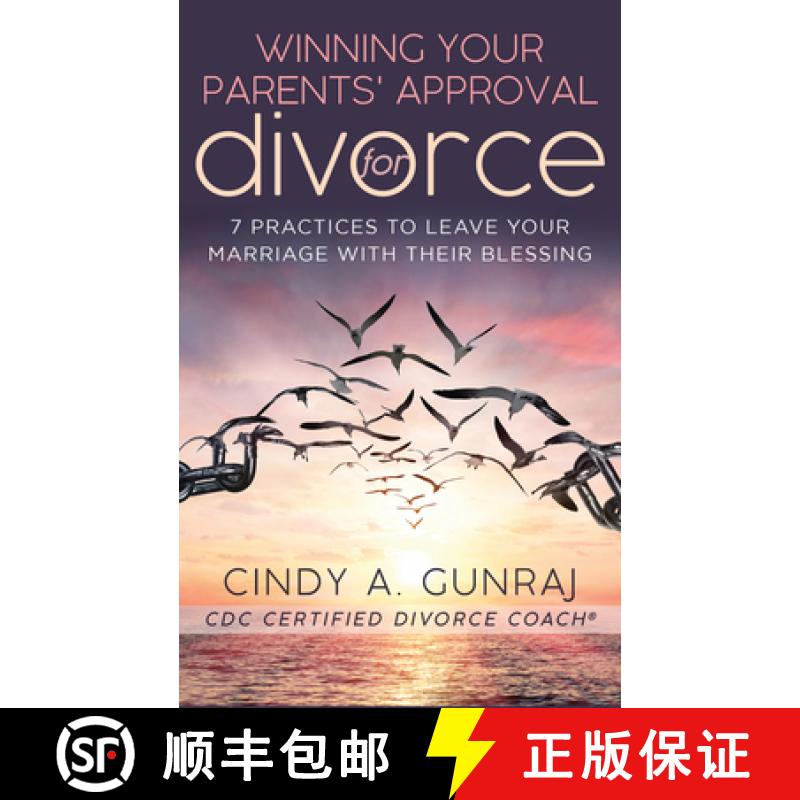 预订 Winning Your Parents' Approval for Divorce: 7 Practices to Leave Your Marriage with Their Blessing [9781683092582]