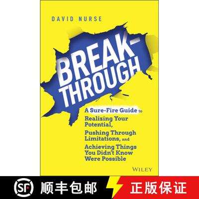 【3-4周达】Breakthrough: A Sure-Fire Guide to Realizing Your Potential, Pushing Through Limitations, ... [9781119853930]