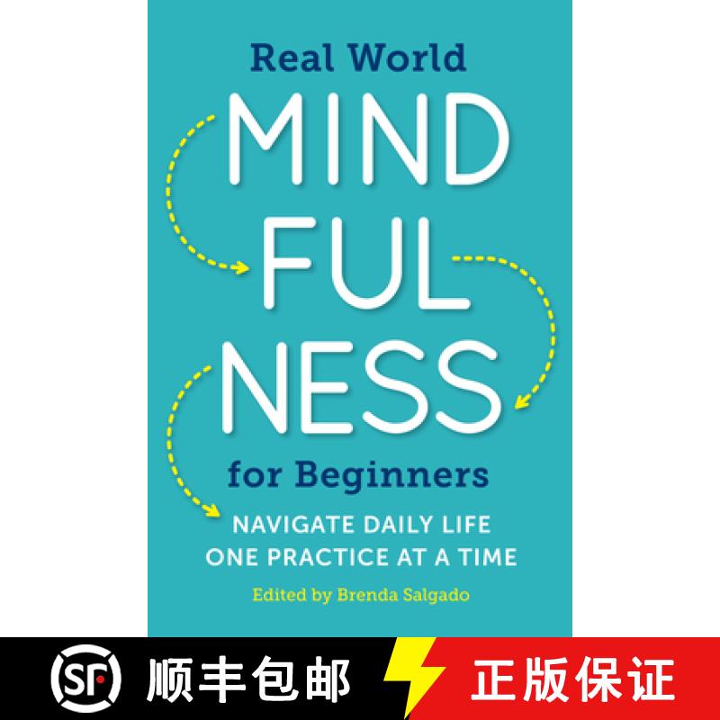 【3-4周达】Real World Mindfulness for Beginners: Navigate Daily Life One Practice at a Time [9781943451401]