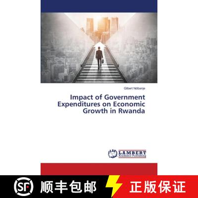 预订 Impact of Government Expenditures on Economic Growth in Rwanda [9786202511087]