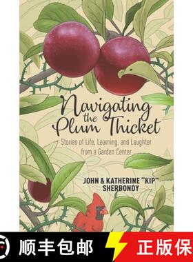 【3-4周达】Navigating the Plum Thicket:  Stories of Life, Learning, and Laughter from a Garden Center [9798985872538]