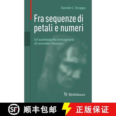 【3-4周达】Fra sequenze di petali e numeri: Un'autobiografia immaginaria di Leonardo Fibonacci [9783031941818]