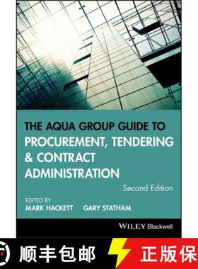 【3-4周达】The Aqua Group Guide To Procurement, Tendering And Contract Administration 2E [Wiley土木工程] [9781118346549]