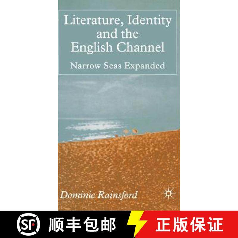 【3-4周达】Literature, Identity and the English Channel : Narrow Seas Expanded [9780333773895]