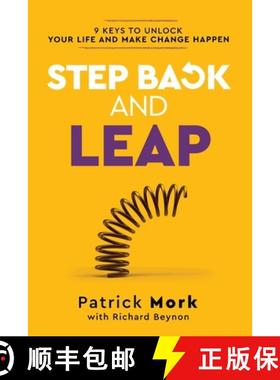 预订 Step Back and LEAP : 9 Keys to Unlock your Life and Make Change Happen [9798218164799]