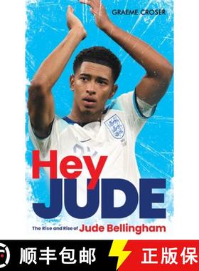 【3-4周达】Hey Jude: The Rise and Rise of Jude Bellingham [9781913759216]