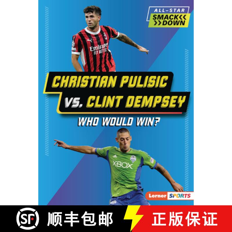预订 Christian Pulisic vs. Clint Dempsey: Who Would Win? [9798765683453]