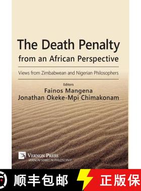【3-4周达】The Death Penalty from an African Perspective: Views from Zimbabwean and Nigerian Philosop... [9781622732623]