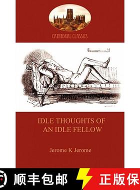 【3-4周达】Idle Thoughts of an Idle Fellow: a humourous take on mundane topics (Aziloth Books) [9781907523359]